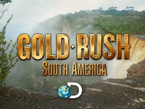 &quot;Gold Rush: South America&quot; Poster with Hanger