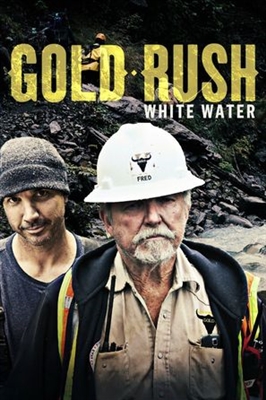 &quot;Gold Rush: White Water&quot; Wooden Framed Poster