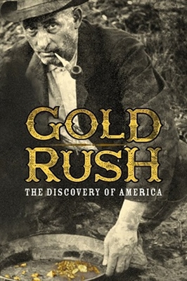 &quot;Gold Rush: The Discovery of America&quot; Poster with Hanger
