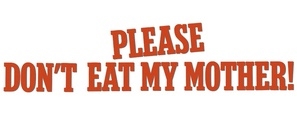 Please Don't Eat My M... Poster with Hanger