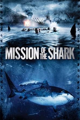 Mission of the Shark: The Saga of the U.S.S. Indianapolis poster