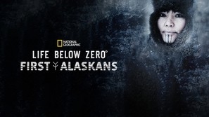&quot;Life Below Zero: First Alaskans&quot; poster