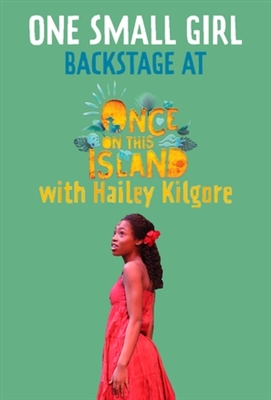 &quot;One Small Girl: Backstage at Once on This Island with Hailey Kilgore&quot; Canvas Poster