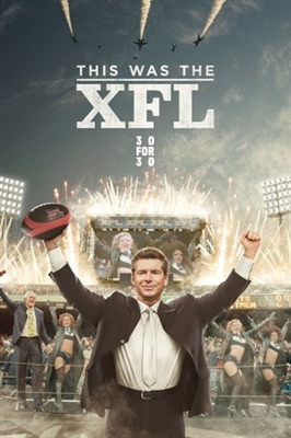 &quot;30 for 30&quot; This Was the XFL poster