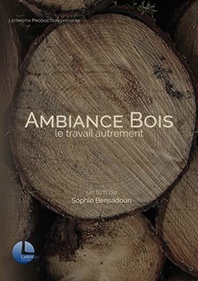 Ambiance Bois, le travail autrement Poster with Hanger