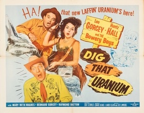 Dig That Uranium Poster with Hanger