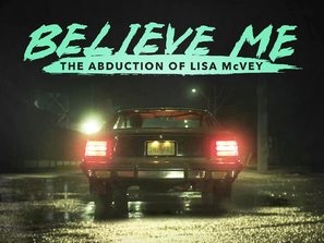 Believe Me: The Abduction of Lisa McVey Poster with Hanger
