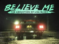 Believe Me: The Abduction of Lisa McVey t-shirt #1909700