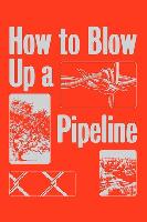 How to Blow Up a Pipeline tote bag #