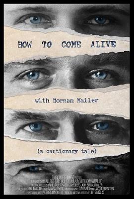 HOW TO COME ALIVE with Norman Mailer (2024) posters