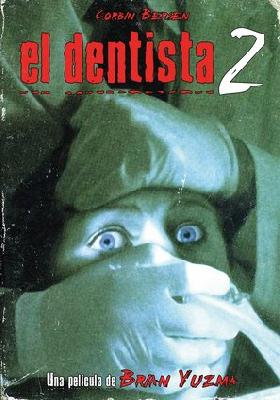 The Dentist 2 Metal Framed Poster