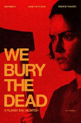 We Bury the Dead (2024) posters