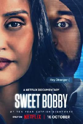 Sweet Bobby: My Catfish Nightmare Movie Poster