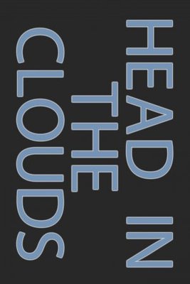 Head In The Clouds poster