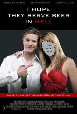 I Hope They Serve Beer in Hell Poster with Hanger