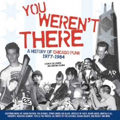 You Weren't There: A History of Chicago Punk 1977 to 1984 mug