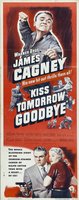Kiss Tomorrow Goodbye Mouse Pad 647469
