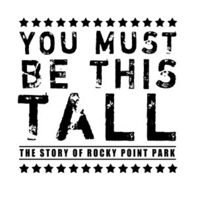 You Must Be This Tall: The Story of Rocky Point Park Sweatshirt