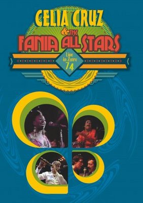 Celia Cruz and the Fania Allstars in Africa Poster 697807