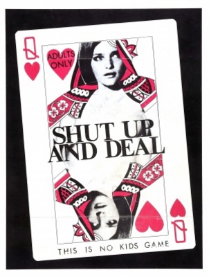 Shut Up and Deal Poster 720814