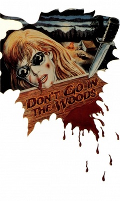 Don't Go in the Woods Poster 731277