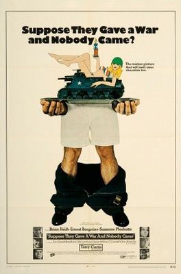 Suppose They Gave a War and Nobody Came? poster