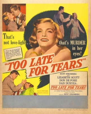Too Late for Tears Poster with Hanger