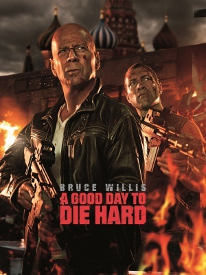 A Good Day to Die Hard Poster 993714